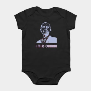 I Miss Barack T-Shirt For Men, Women and Kids Baby Bodysuit